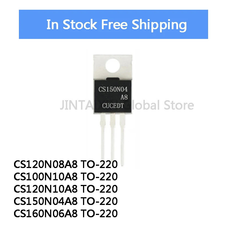 5PCS CS120N08A8 CS120N08 CS100N10A8 CS100N10 CS120N10A8 CS120N10 CS150N04A8 CS150N04 CS160N06A8 CS16