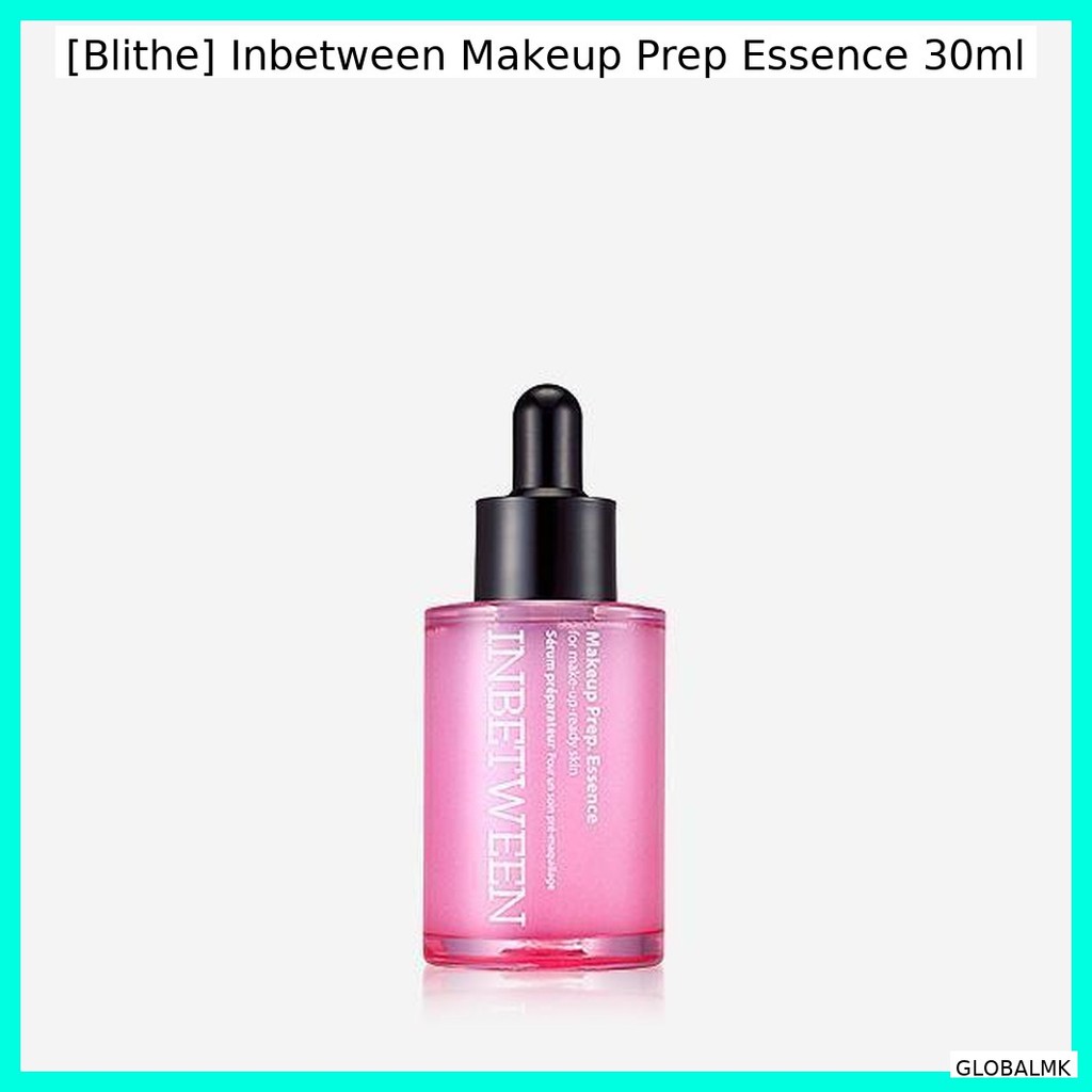 [Blithe] Inbetween Makeup Prep Essence 30ml / Korean Makeup Prep / สูตรบางเบา โดย GLOBALMK