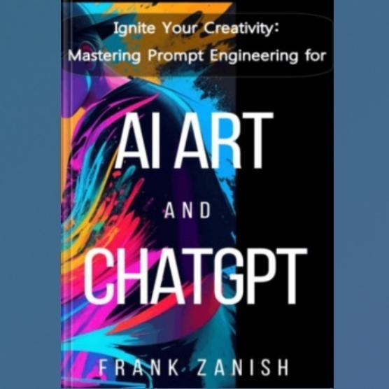 หนังสือ Ignite Your Creativity - วิศวกรรมเบื้องต้นสําหรับ AI Art และ ChatGPT สําหรับ AI Art และ Chat
