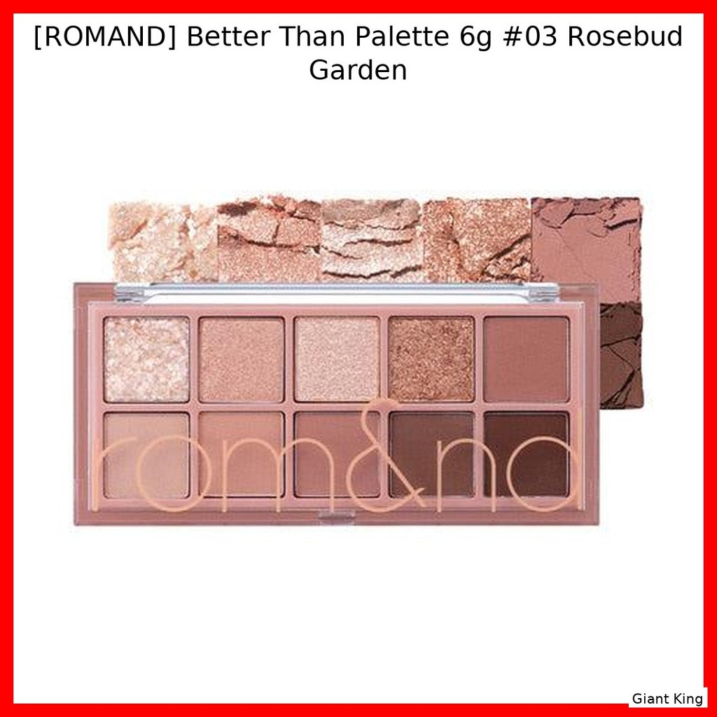 [ROMAND] Better Than Palette 6g #03 Rosebud Garden / อเนกประสงค์ โรแมนติก โดย Giant King