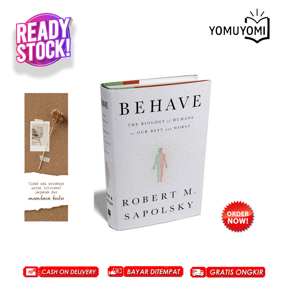Behave: ชีววิทยาของมนุษย์ที่ดีที่สุดและคุ้มค่าของเราโดย Robert Sapolsky