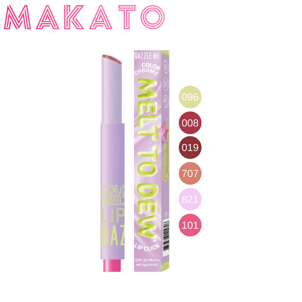 DAZZLE ME Color Chrome Melt to Dew Lip Click แดซเซิล มี ลิปสติก ติดทน ฉ่ำวาว SPF 25 PA+++ 1 แท่ง 2g