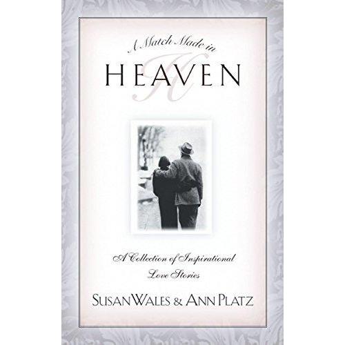 [BnB] USED A Match Made in Heaven: คอลเลกชันเรื่องราวความรักที่สร้างแรงบันดาลใจโดย Susan Wales, Ann 