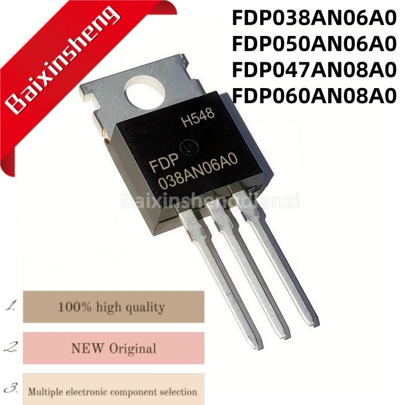 5PCS FDP038AN06A0,FDP050AN06A0,FDP047AN08A0 ,FDP060AN08A0,TO-220,FDDP038AN06AO,FDDP050 ทรานซิสเตอร์,