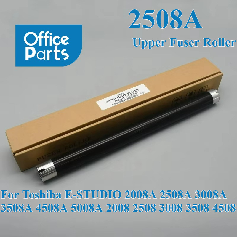 Upper Fuser Roller สําหรับ Toshiba E-STUDIO Upper Fuser Roller สําหรับ Toshiba E-STUDIO 2008A 2508A 