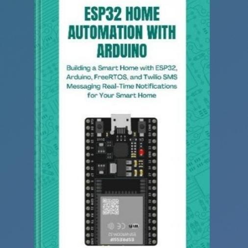 ระบบอัตโนมัติภายในบ้าน Esp32 พร้อมหนังสือ Arduino