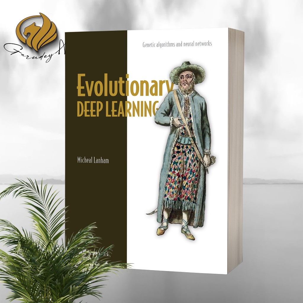 Evolutionary Deep Learning โดย Micheal Lanham