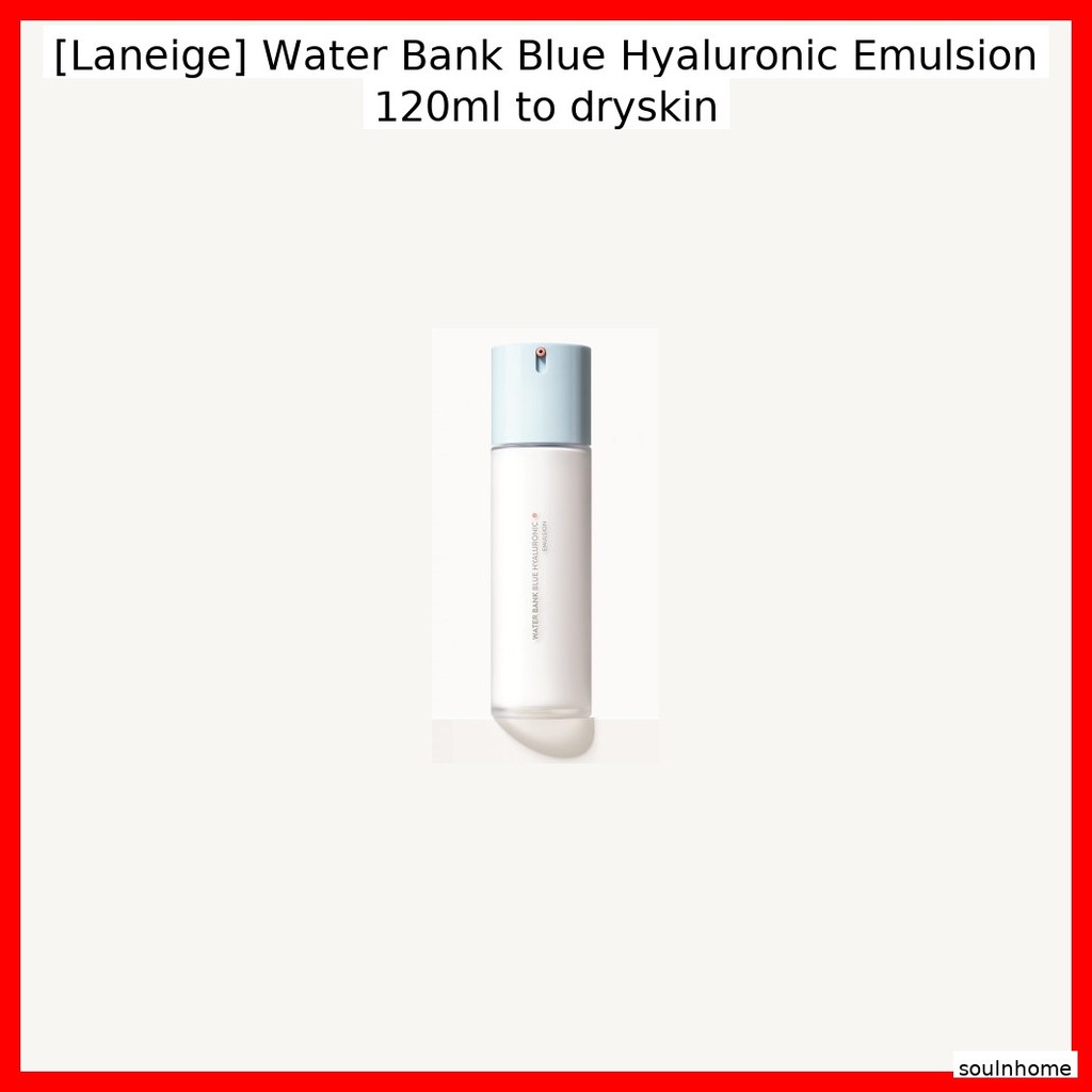 [Laneige] Water Bank Blue Hyaluronic Emulsion 120ml to dryskin / Korean Emulsion / สูตรบางเบา / ของแ