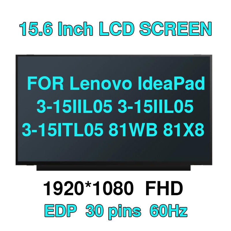สําหรับ Lenovo IdeaPad 3-15IIL05 3-15IIL05 3-15ITL05 81WB 81X8 Non-Touch Led หน้าจอ LCD 15.6 "fhd hd
