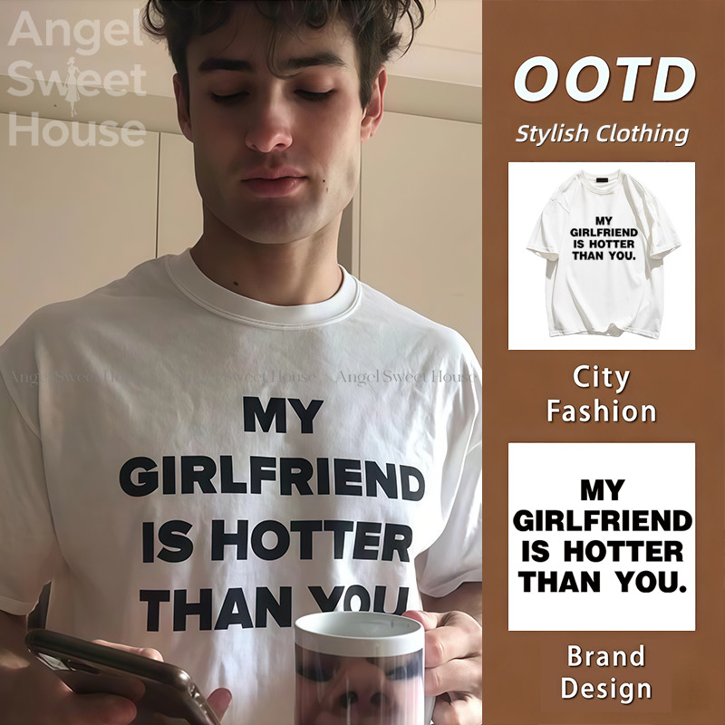 （จัดส่งตลอด 24 ชั่วโมง）Angle Official  MY GIRLFRIEND BOYFRIEND IS HOTTER THAN YOU เสื้อคู่ ของขวัญให