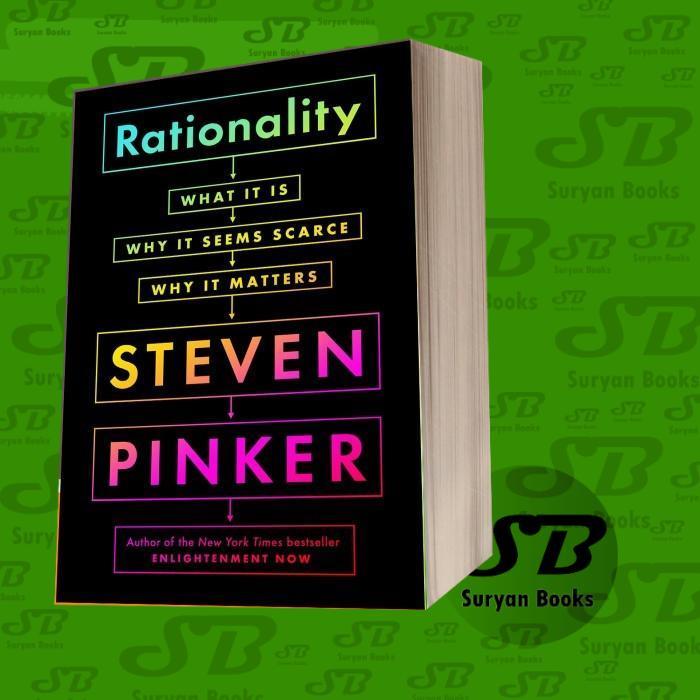 Rationality: What It Is, Why It Seems Scarce, Why It Matters Steeven Pi