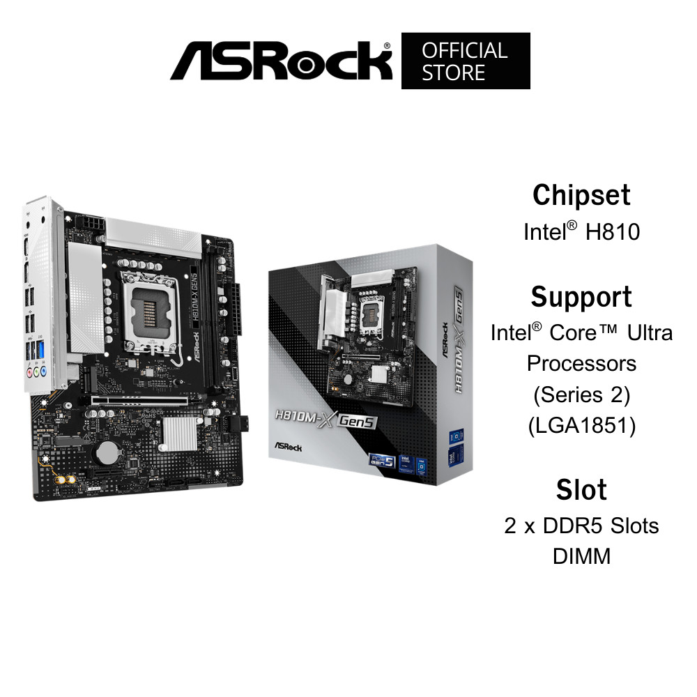 ASROCK H810M-X Gen5 Mainboard (เมนบอร์ด) Micro ATX DDR5 Intel® Core™ Ultra Processors (Series 2) (LG