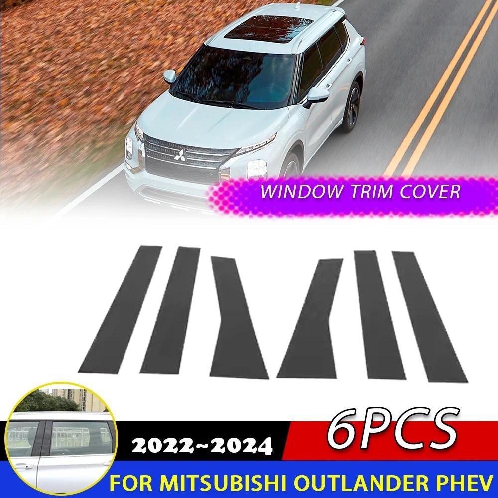 6PCS ขัดเสาโพสต์สําหรับ Mitsubishi Outlander PHEV GM GN ZM 2022 2023 2024 หน้าต่าง Trim ฝาครอบ BC คอ