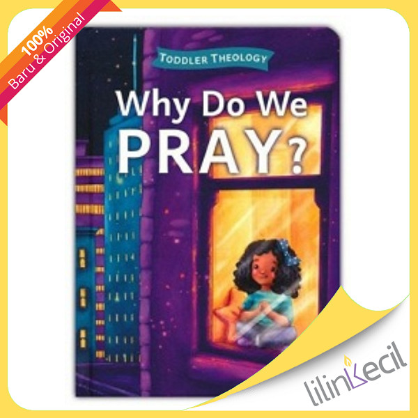 ทําไมเราอธิษฐานไหม? หนังสือ - Lauren Groves & Alice Samuel (ILLUS)