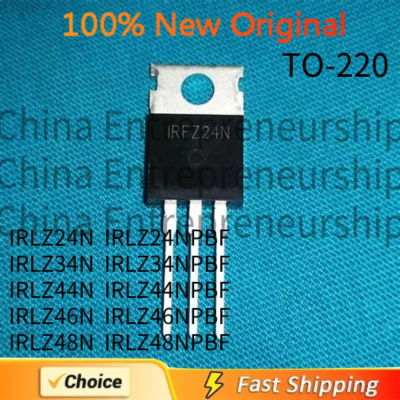 5PCS IRLZ24N IRLZ24NPBF IRLZ34N IRLZ34NPBF IRLZ44N IRLZ44NPBF IRLZ46N IRLZ46NPBF IRLZ48N IRLZ48N IRL