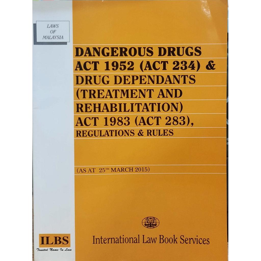 [BnB] USED Dangerous Drugs Act 1952 (Act 234) & Drug Dependents (ทรีทเมนท์และฟื้นฟู) Act 1983 (Act 2