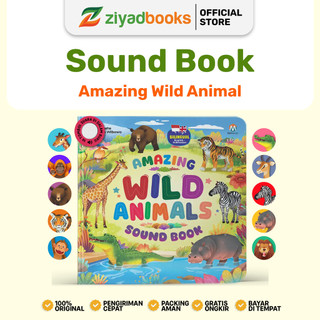 Ziyadbooks - Amazing Wild Animal Sound Book - Soundbook Hewan Edukasi Anak - Buku Suara Hewan