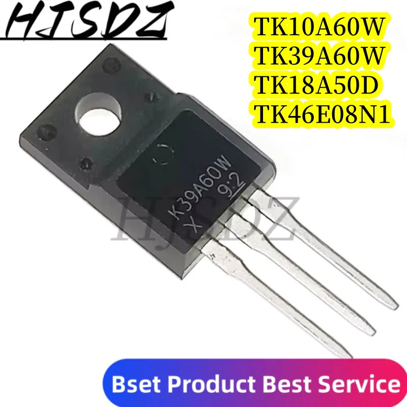 5PCS TK10A60W K10A60W TK18A50D K18A50D TK39A60A K39A60W TK46E08N1 K46E08N1 TO-220F TO-220F TO-220 Fi