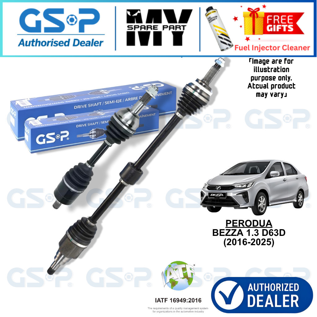 - - GSP DRIVE SHAFT สําหรับ PERODUA BEZZA 1.3 D63D (AUTO/MANUAL)