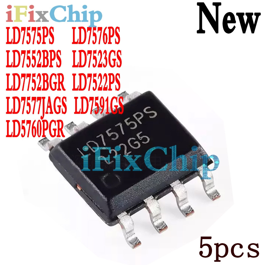 5 ชิ้น LD7575PS LD75757 SOP LD75BGS SOP-8 LD7576PS LD5760PGR LD7576 LD7752BGR LD7523GS LD757JAGS LD7