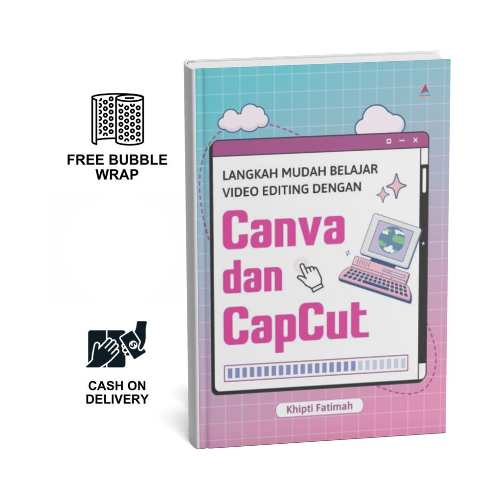 ขั้นตอนที่ง่ายในการเรียนรู้วิดีโอแก้ไขด้วย Canva และ Capcut โดย Khipti Fatimah AHI Book