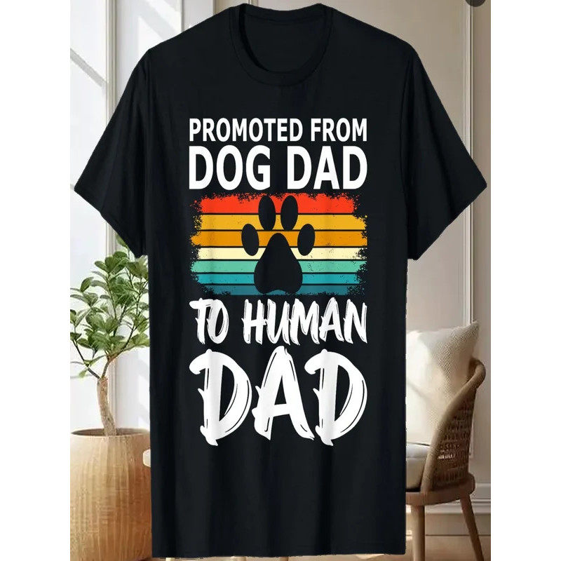 Funny Paw Dog Promoted From Dog Dad To Human Dad Fathers day T-Shirt