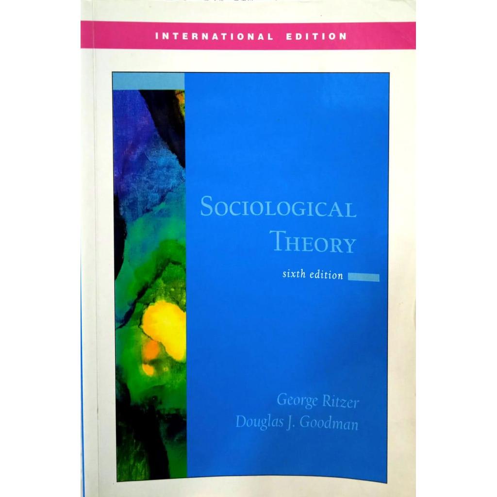 [BnB] ทฤษฎี Sological USED, 6th Ed. โดย George Ritzer, Douglas J. Goodman (มือสอง: ดีมาก)