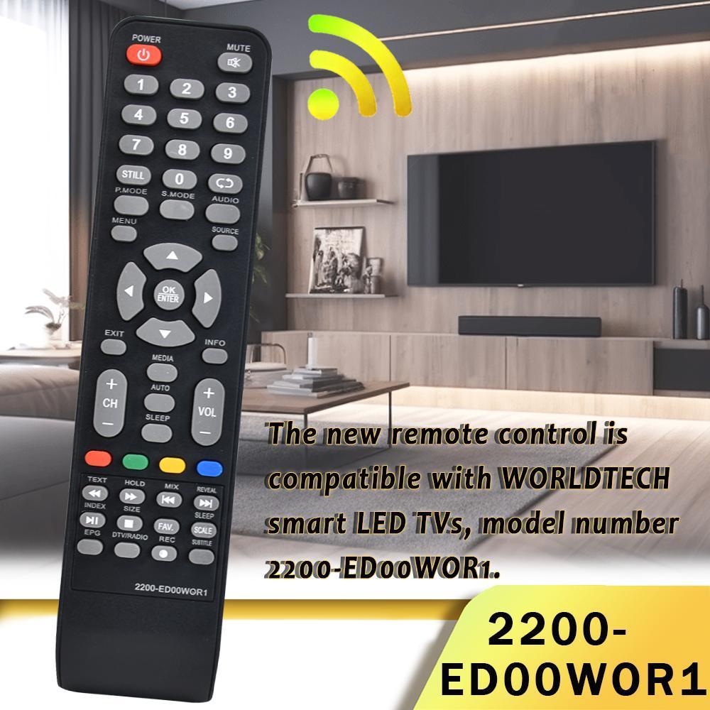 รีโมทคอนโทรลใหม่นี้ใช้ได้กับ WORLDTECH Smart LED TV รุ่น 2200 ED00WOH1
