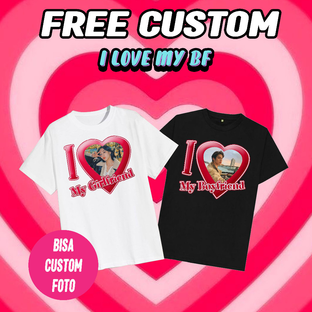 MERAH I Love My Girlfriend/Boyfriend Custom T-shirt (สีแดง) Red Aesthetic - Boyfriend Gift ของขวัญวั