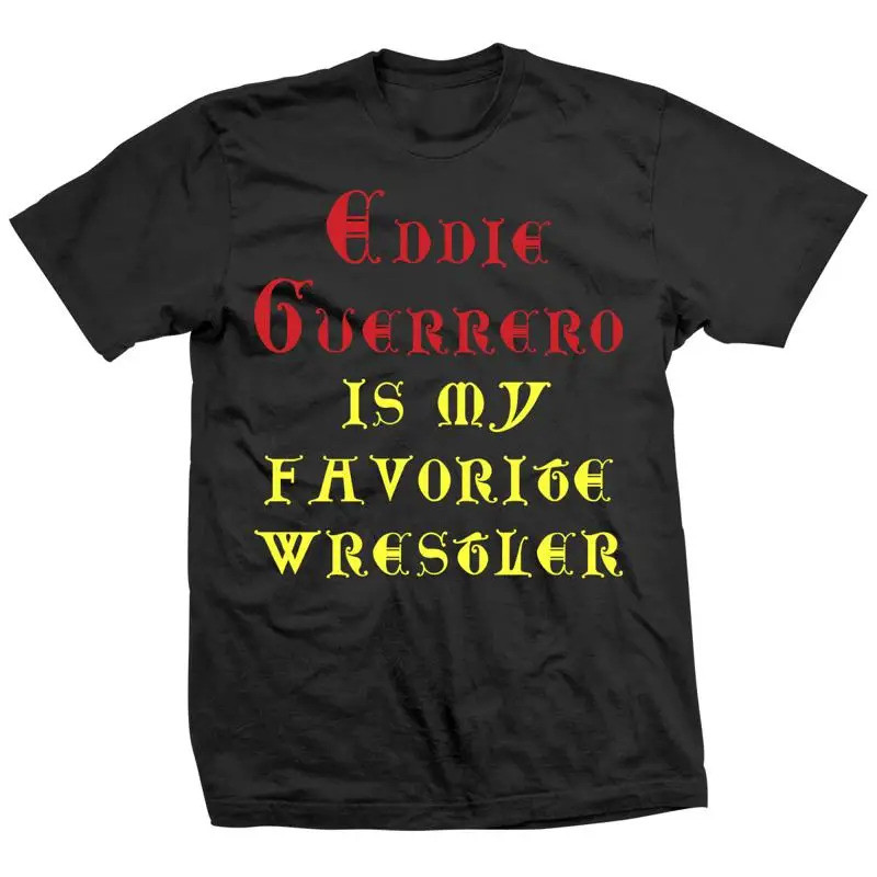 เสื้อยืด Eddie Guerrero คือนักมวยปล้ำคนโปรดของฉัน