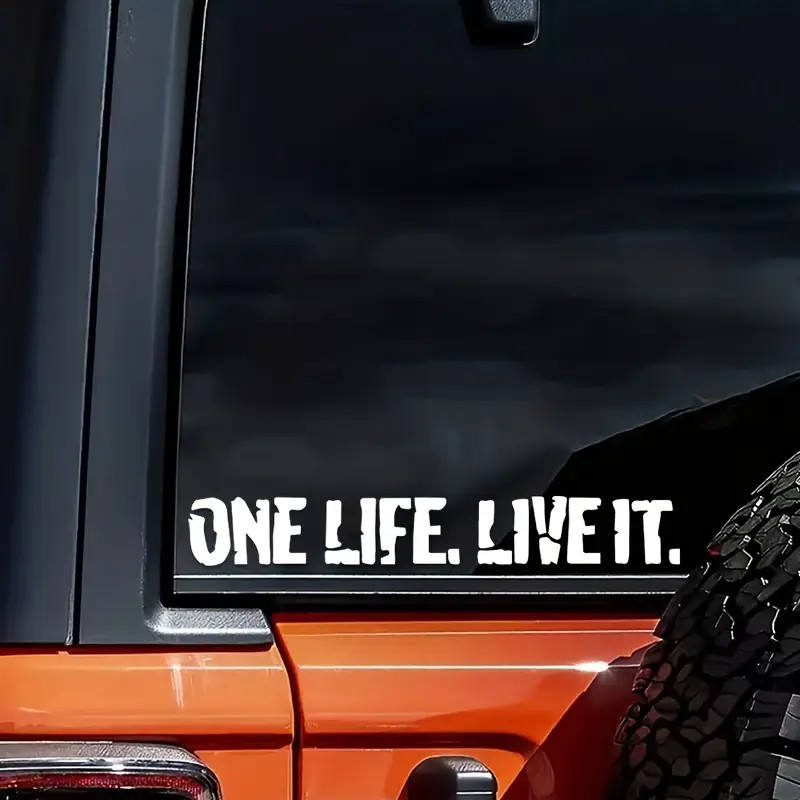 ไวนิล Decal สําหรับรถยนต์ รถตู้ หรือ 4X4: One Life, Live It.