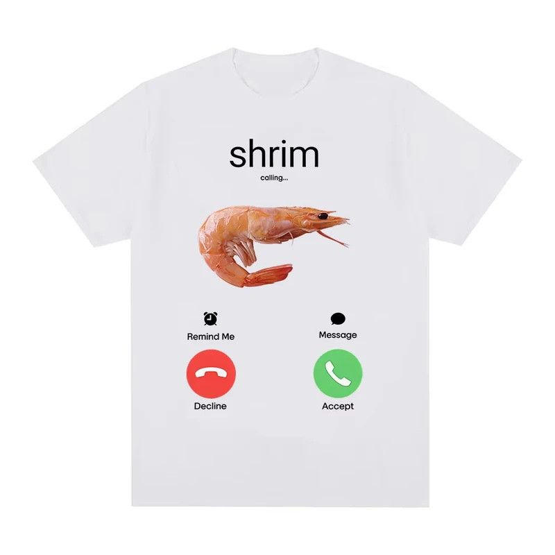 Shrim Is Calling เสื้อยืดลายกุ้งตลกๆ สำหรับผู้หญิงและผู้ชาย เสื้อผ้าแฟชั่นฮาราจูกุ เสื้อแขนสั้น ผ้าฝ้าย 100% เสื้อยืดลำล