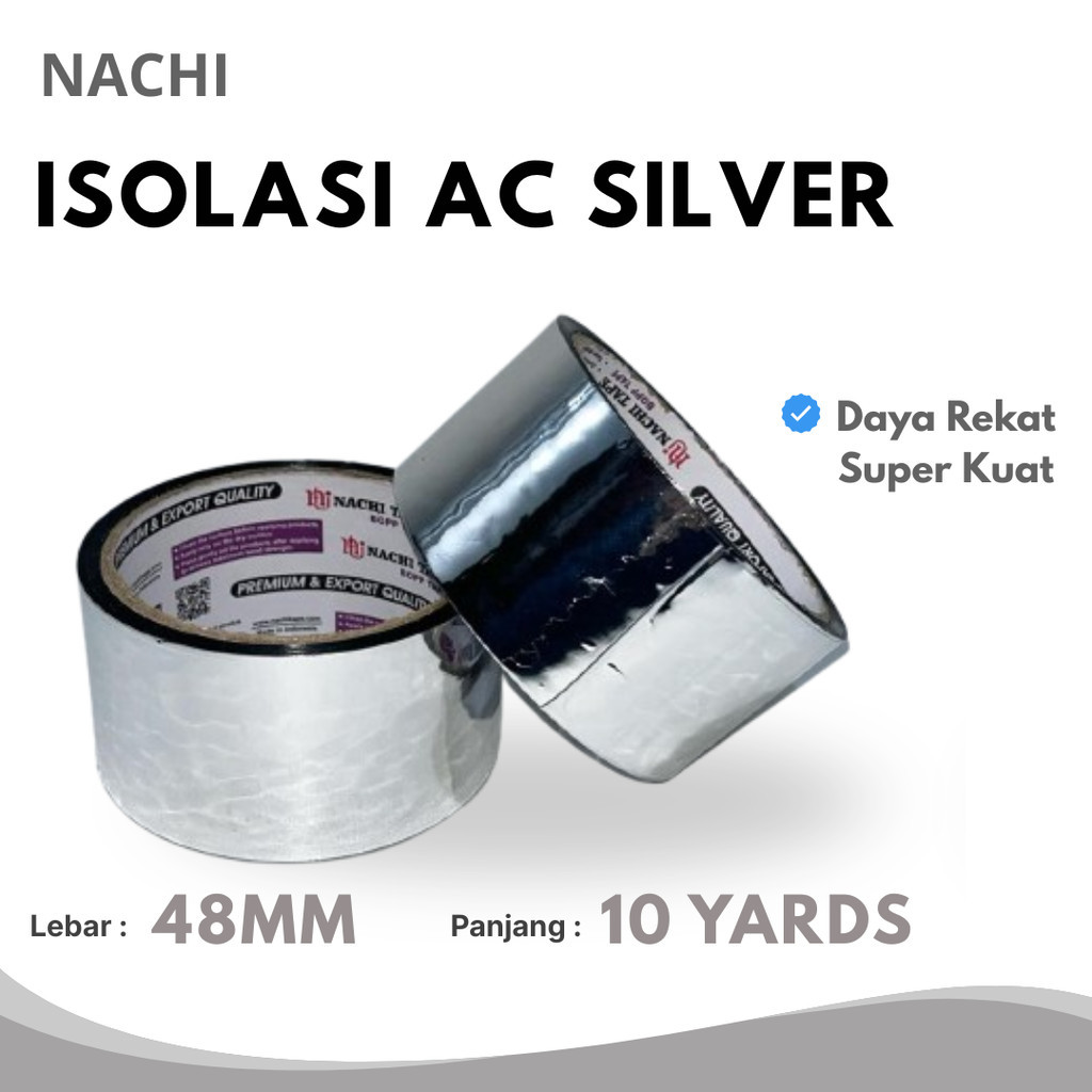 NACHI 48MM SILVER AC INSULATION / METALIZED TAP / SUPER ADHESIVE ALUMINIUM PIPE TAPE TAPE