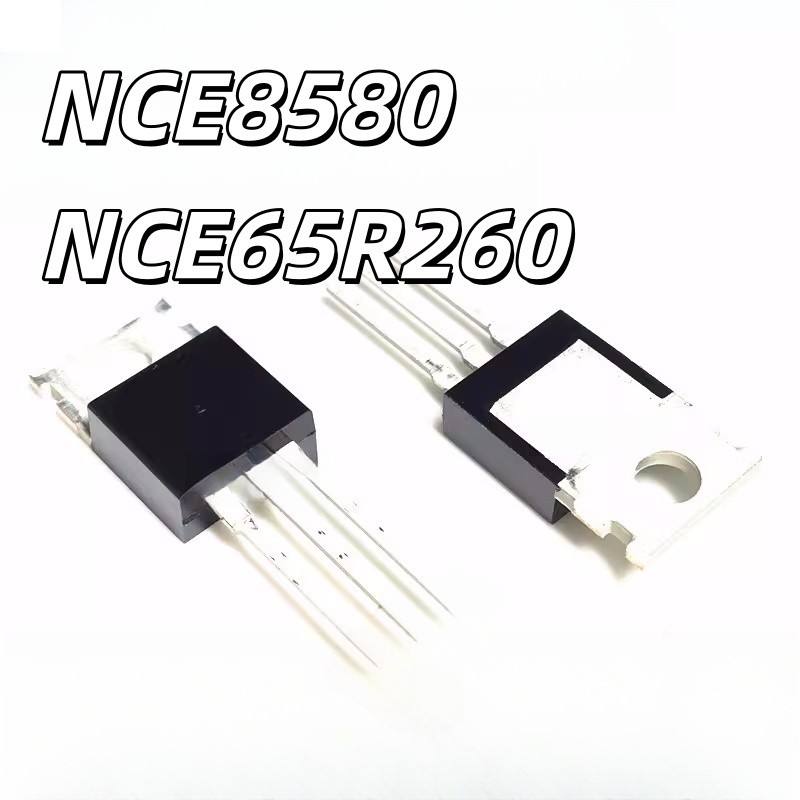 ยี่ห้อใหม่ Original NCE8580 N Channel Dojo Effect Tube NCE65R260 In-Line TO-220