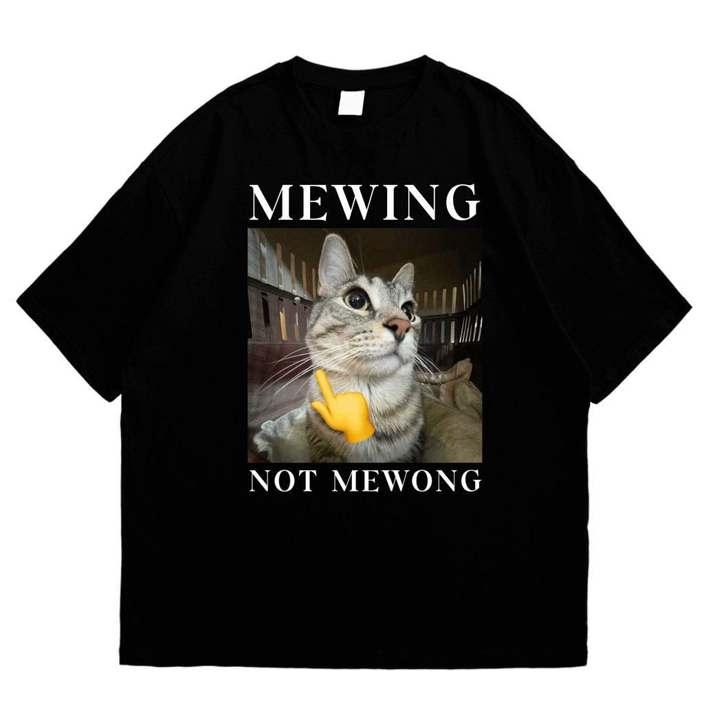 Ranberry เสื้อยืดกราฟิก Mewing Not Mewong - Unisex Men Women - 30S Cotton Combed - Cat Meme