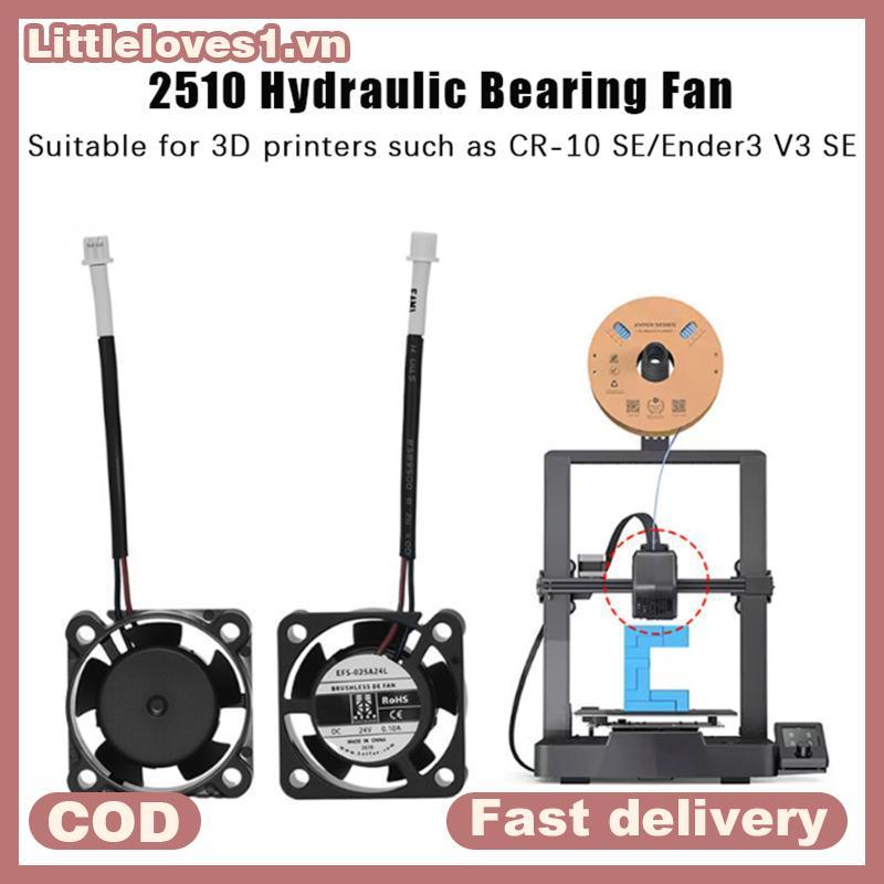 Littleloves1 สําหรับ CR-10 SE / Ender 3 V3 SE 2510 Axial Cooling Fan DC 24V Turbo Fan 3D เครื่องพิมพ