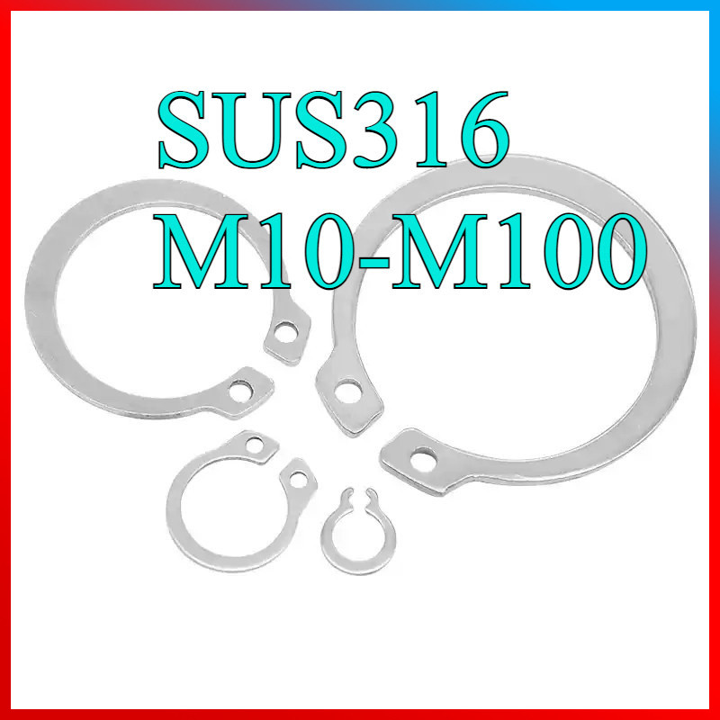 แหวนล็อคนอก แหวนล็อกเพลา（STW）สแตนเลส 316/ Retaining Rings External C Type M10-M100 HN-MB-1