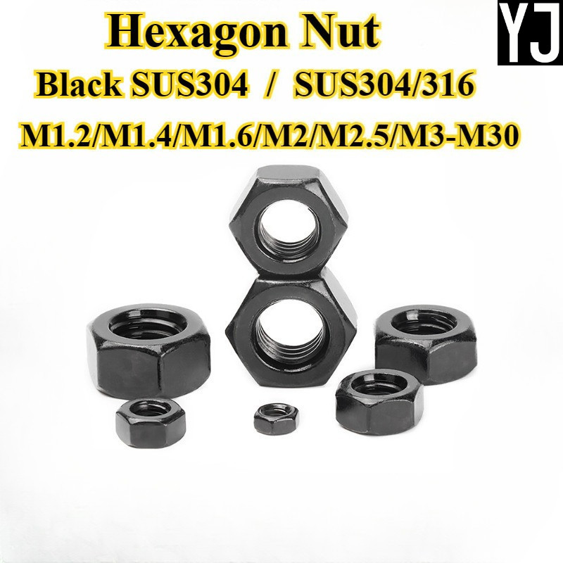 [YJ-LJLM] สีดํา SUS304, Hex Nut M1.2/M1.4/M1.6/M2.5/M3-M30 304/316 น๊อตล็อคสแตนเลส Hex Nut,