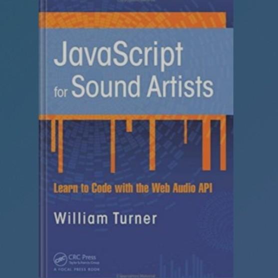 หนังสือ JavaScript สําหรับศิลปินเสียงเรียนรู้การรหัสด้วย Web Audio API