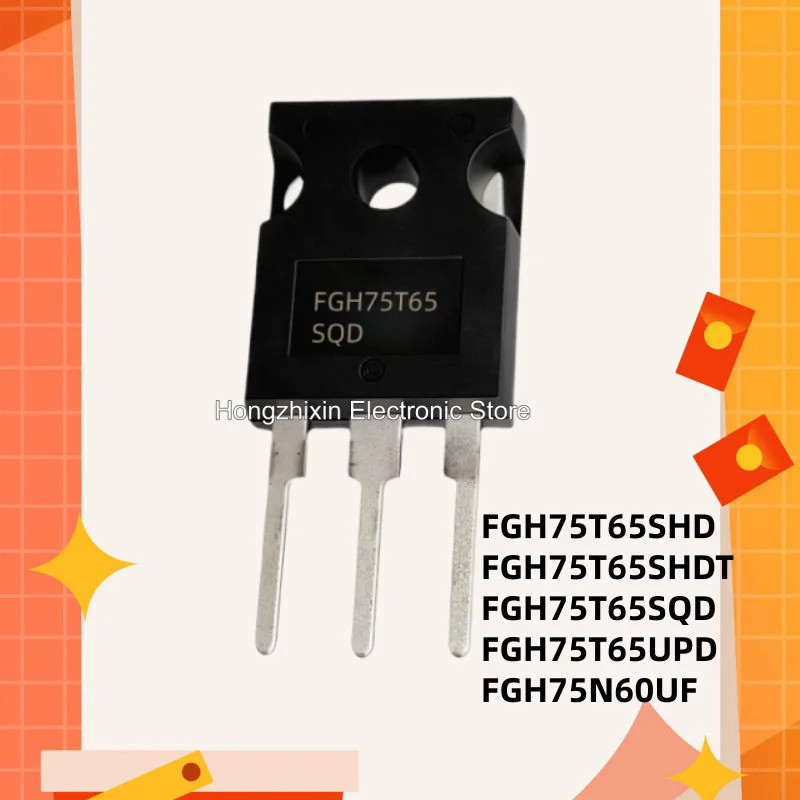 5PCS FGH75N60UF FGH75N60 FGH75T65SHD FGH75T65 FGH75T65SHDT FGH75T65 FGH75T65T65SQD ทรานซิสเตอร์T65FG