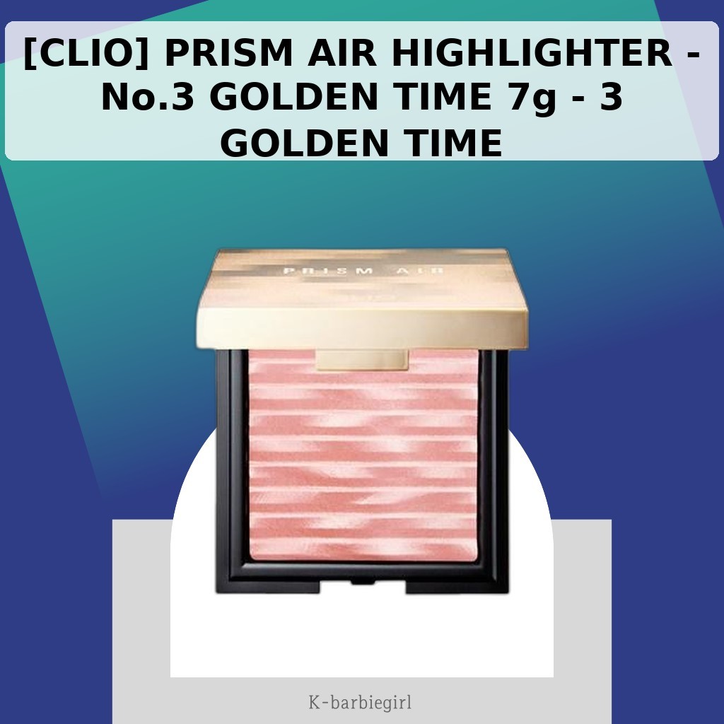 [CLIO] PRISM AIR HIGHLIGHTER - No.3 GOLDEN TIME 7g - 3 GOLDEN TIME / ไฮไลท์เกาหลี / Radiant Glow by 