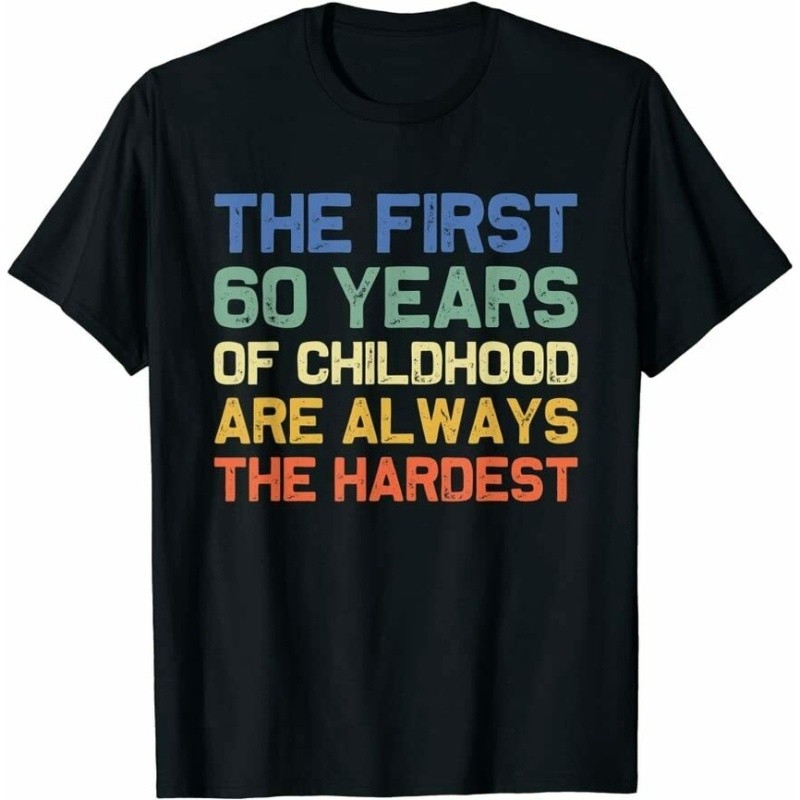 The First 60 Years Old 60Th Birthday Funny Joke Gag Gift T-Shirt for men