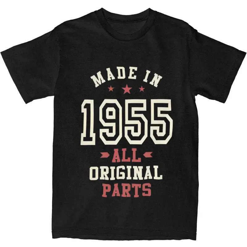 Made In 1955 All Original Tee Shirt for Men Women Printed T Shirts 70th Birthday Gift 100% Cotton Cl