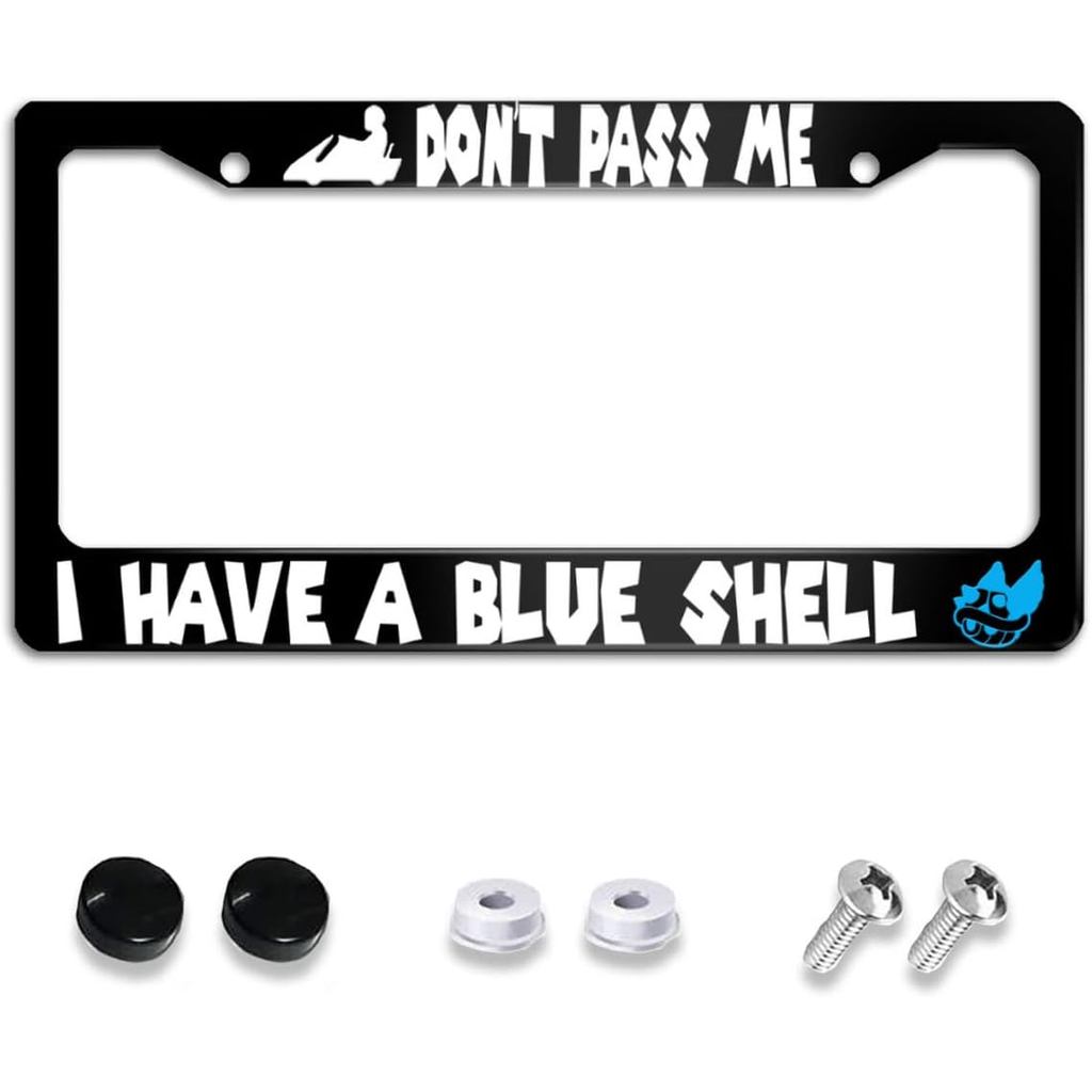 Dont Pass Me I Have A Blue Shell Aluminium Alloy กรอบป้ายทะเบียนสีดํา 12 x 6 นิ้ว