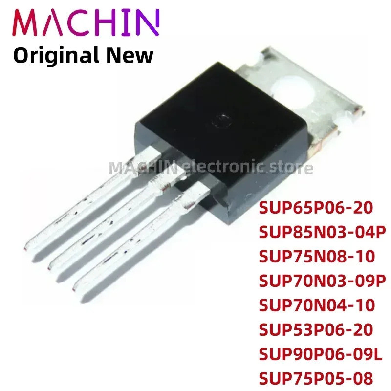 5pcs SUP65P06-20 SUP85N03-04P SUP75N08-10 SUP70N03-09P SUP70N04-10 SUP53P06-20 SUP90P06-09L SUP75P05