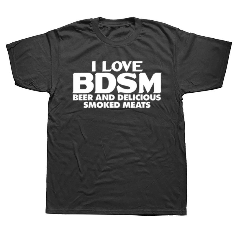 ฉันรักเบียร์ BDSM และเสื้อยืดเนื้อรมควัน เสื้อผ้าผู้ชายตลกสำหรับผู้ใหญ่ ขนาด EU 100% ผ้าฝ้าย เสื้อยื
