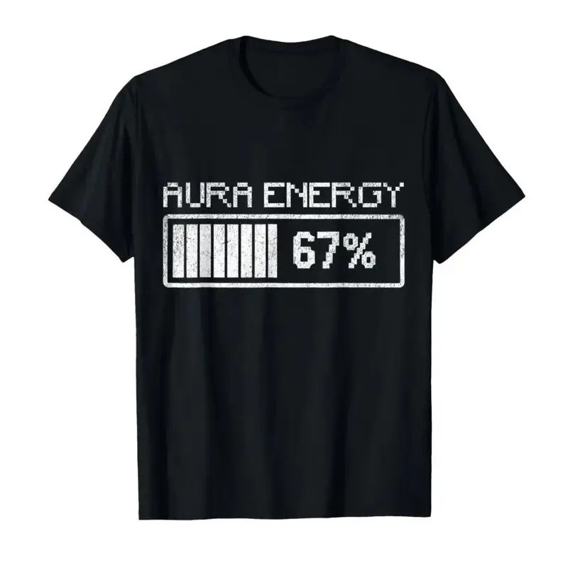 Aura Energy in 67 Fun Six Seven Meme Gen Alpha Slang เสื้อยืดเท่ๆ สำหรับผู้ชายและผู้หญิง เนื้อผ้าฝ้า