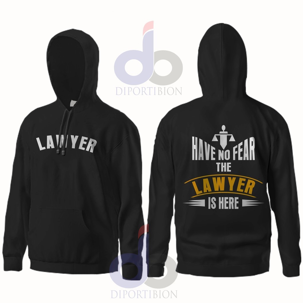 2026  HOODIE JUMPER LAWYER HAVE NO FEAR THE LAWYER IS HERE / LAWYER HOODIE JUMPER