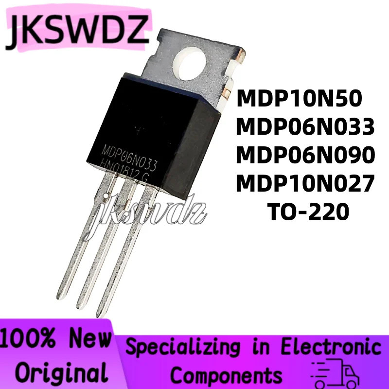 5PCS MDP10N50 10N50 10N50 MDP06N033 06N033 MDP06N090 06N090 MDP10N027 10N027 TO-220 Field Effect ทรา