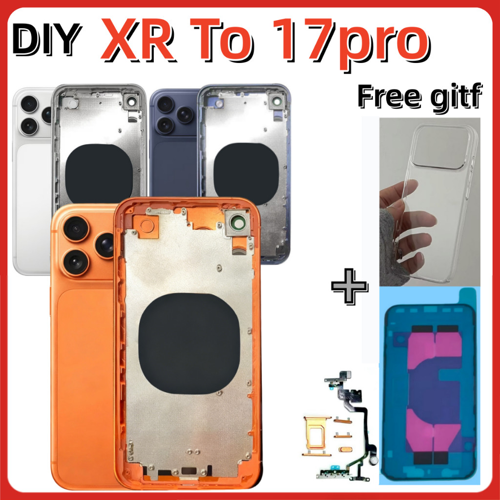 DIY XR แปลงเป็น 17Pro ที่อยู่อาศัยฝาหลังขนม XR ถึง 17 Pro Body กล้องขนาดใหญ่, XR ที่อยู่อาศัยแปลงเป็